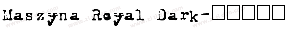 Maszyna Royal Dark字体转换